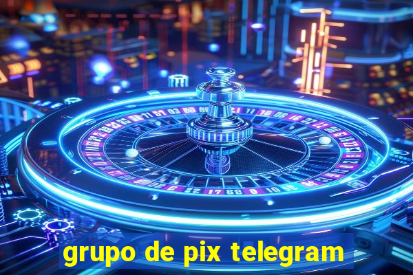 grupo de pix telegram